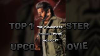 Top 10 Gangster Movie 😈  shorts viral movie upcoming trending top10 movies thalapathy [upl. by Leiba]