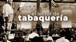 EL LECTOR DE TABAQUERIA Programa 1 Aporte y vivencias de la familia Pérez de Alejo [upl. by Leclair]