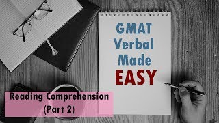 GMAT Verbal Made Easy  Reading Comprehension Part 2 [upl. by Yeleak]