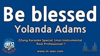 Yolanda AdamsBe blessed 1 Minute Instrumental ZZang KARAOKE [upl. by Aalst]