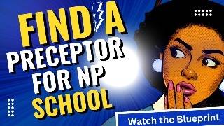 How to Find a Preceptor for Nurse Practitioner School  NP Prep [upl. by Ijar554]