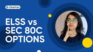 Tax Saving  ELSS vs Other Section 80C Investments  Basics  Benefits [upl. by Attesor]