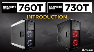 Introducing the Graphite Series 730T and Graphite Series 760T FullTower PC Cases [upl. by Mcneil111]