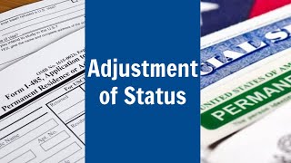 Adjustment of Status [upl. by Fortunia]