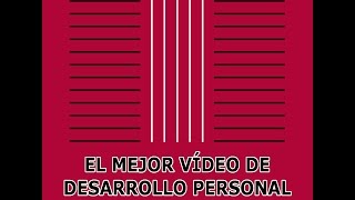 El mejor vídeo de desarrollo personal y profesional [upl. by Airdnala]