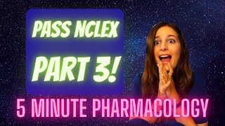 5 Minute Pharmacology Part 3 Studied Pharmacology Only 15 Days and Passed NCLEX [upl. by Nirda]