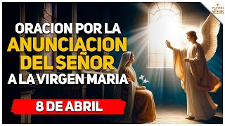 🌹Oración por la ANUNCIACIÓN del Señor a María🙏  Palabra Del Señor ✝ [upl. by Nivlam]