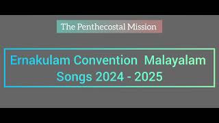 Ernakulam convention malayalam songs 20242025 [upl. by Orips53]