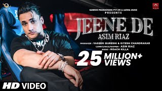 Asim Riaz New Song  Jeene De Official Video l Roach Killa l Latest Hip Hop song 2022 I [upl. by Ollayos951]