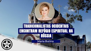 Conservadores ocidentais encontram refúgio na Rússia  Maria Butina  Observatório Multipolar 108 [upl. by Fagin495]