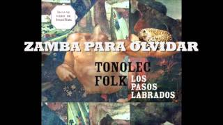 TONOLEC quotZamba para olvidarquot [upl. by Hellah]