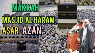 Makkah Haramain Asar Azan amp Prayer Makkah AzanIl Prayer in Mecca humblelog [upl. by Revlis]