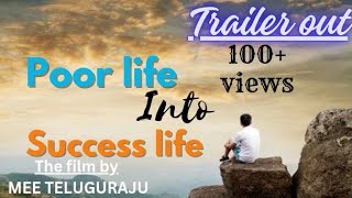 Poor life into success life trailer out  motivational  Mee Telugu raju [upl. by Lyudmila917]