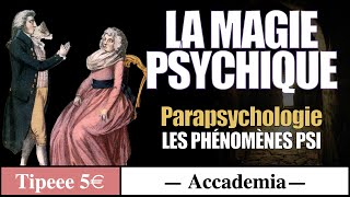 Histoire de la Magie épisode 3  Parapsychologie l’étude des phénomènes PSI [upl. by Adnowat]