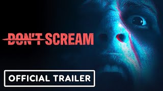 Dont Scream  Official Version 10 Launch Trailer [upl. by Millian]