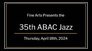 35th ABAC Spring Jazz Concert 2024 [upl. by Akerboom404]