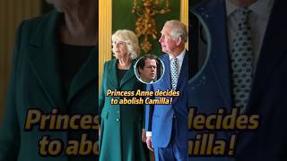 Princess Anne decides to abolish Camilla [upl. by Frymire]