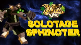 Dofus Rétro Temporis  Solotage Sphincter [upl. by Notlef]