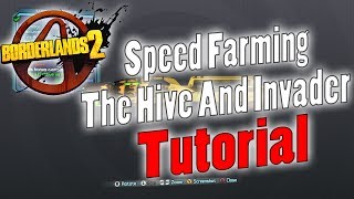 Borderlands 2  Speed Farming The Hive And Invader  Tutorial [upl. by Ettezyl54]