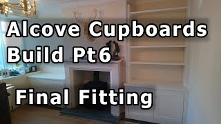 Alcove Cupboards Build Pt6  Final fitting [upl. by Adnilec]