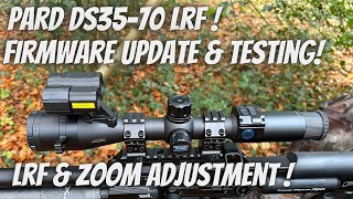 Pard DS3570 LRF Update of Firmware  Zoom amp Adjusting the LRF with testing [upl. by Kerwon]