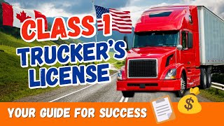 A Guide to Your Class 1 Truckers License AZ License Canada amp US CDL Truck Driving School [upl. by Eldnar]