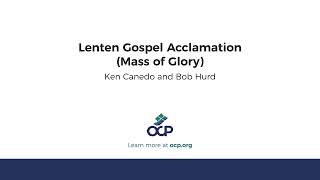 Lenten Gospel Acclamation Mass of Glory [upl. by Bobbie]