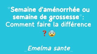 SEMAINE DAMÉNORRHÉE OU SEMAINE DE GROSSESSE QUELLE DIFFÉRENCE ❓ [upl. by Flann]