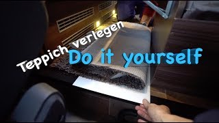 DIY I Teppich im Wohnmobil  einfach selbst verlegen [upl. by Rhyner]