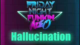 Friday Night Funkin Neo【Hallucination】Feat Nate Anim8 RecD [upl. by Andryc]