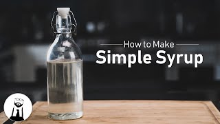 How to Make Simple Syrup  Black Tie Kitchen [upl. by Amsab592]