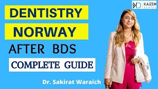 Norway after BDS  How to be a dentist in Norway  Dr Sakirat Waraich [upl. by Ecnaled]