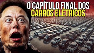 REVELADO O Mercado de Veículos Elétricos ESTÁ ACABADO Este é o COMEÇO DO FIM [upl. by Bendicta309]