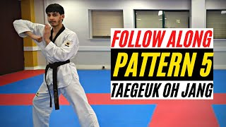 Taekwondo Pattern 5  Step By Step Guide  Follow Along [upl. by Ysirhc]