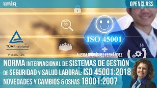 Norma Internacional Sistemas de Gestión de Seguridad y Salud Laboral ISO 450012018  UNIR OPENCLASS [upl. by Nnylarej]