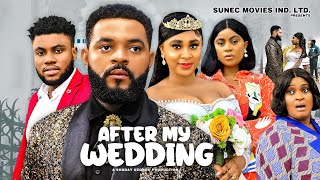 AFTER MY WEDDING STEPHEN ODIMGBE JOYCE KALUNEW NIGERIAN MOVIELATEST NOLLYWOOD RELEASE 2024 [upl. by Inhoj]