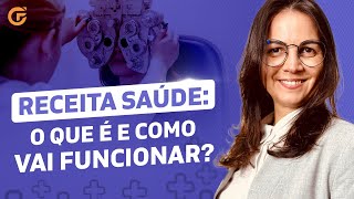 RECEITA SAÚDE O QUE É E COMO VAI FUNCIONAR [upl. by Bhayani]