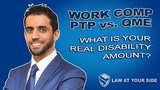 Workers Comp PTP vs QME What is Your Real Disability Amount [upl. by Easlehc]