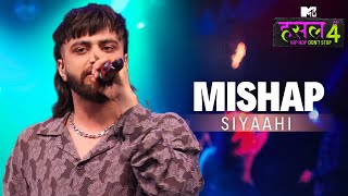 Mishap  Siyaahi  MTV Hustle 4 [upl. by Peppel]