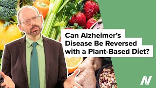 Can Alzheimers Disease Be Reversed with a Plant Based Diet [upl. by Lockhart]