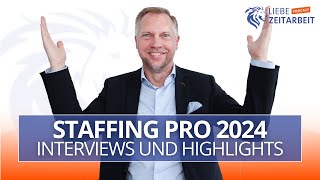 Staffing Pro 2024 Interviews und Highlights der Messe [upl. by Rowney]