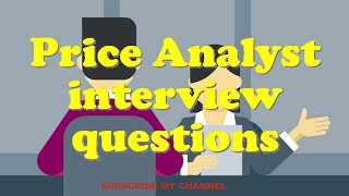 Price Analyst interview questions [upl. by Kamin]