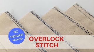 OVERLOCK STITCH  No Serger Needed [upl. by Ilise]