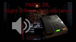 FNAF 1 IRL Night 1 Phone Call Ambience [upl. by Dorthy]