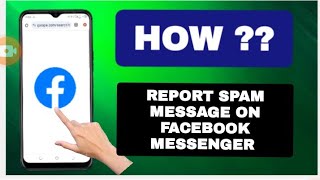 How To Report Spam Message On Facebook Messenger [upl. by Sally755]