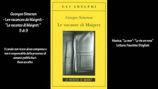 Georges Simenon  Les vacances de Maigret  “Le vacanze di Maigret “ 9 di 9 [upl. by Ringsmuth]