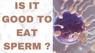 Is it healthy to eat sperm  Is swallowing semen good for the bodyhearerhealth8404 [upl. by Ashely]