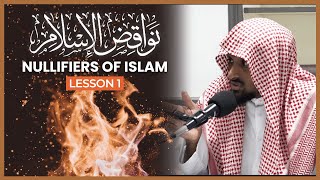 The Nullifiers Of Islam  نواقض الإسلام  Lesson 1  Shaykh Saeed Hassan [upl. by Rebekah703]