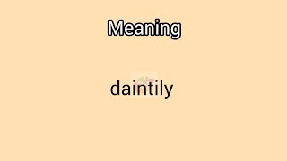 daintily meaning in English amp Telugu Googul Dictionary dictionary meanings telugu eng daily [upl. by Aynuat]