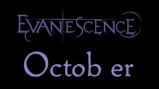 Evanescence  October Lyrics Evanescence EP Outtake [upl. by Zenda398]